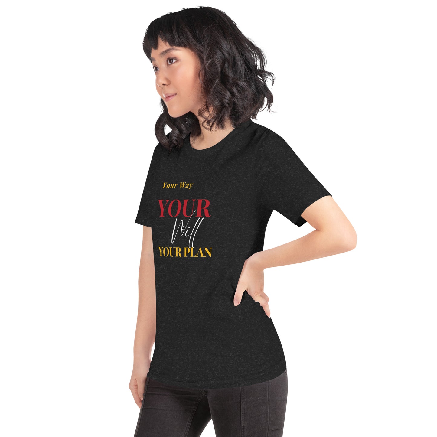 Your Will T-Shirt